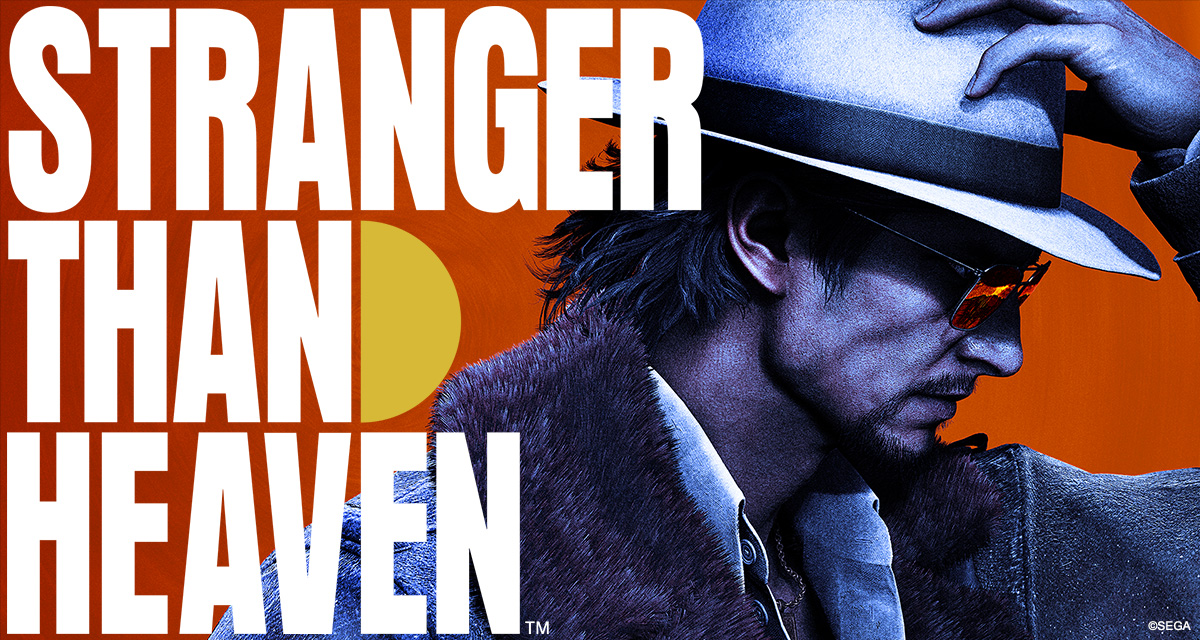 STRANGER THAN HEAVEN | SEGA